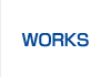 WORKS
